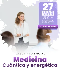 1Taller presencial - Medicina cuántica y energética
